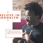 “I Believe in Brooklyn”: At Home with Jacqueline Woodson