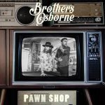 Brothers Osborne Affirm America’s Small Town Soul On Pawn Shop