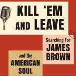 Body and Soul: On James McBride’s Wild, Wonderful Kill ‘Em and Leave