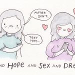 Love And Hope And Sex And Dreams: Romantic Advice is Futile, And That’s Okay