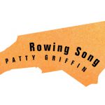 North Carolina: “Rowing Song” — Patty Griffin
