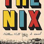 What Gets in Our Way: On Nathan Hill’s The Nix