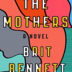 The Mothers: The Debut Novel You Should Be Reading