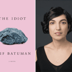 Long and Pointless and in Love: on Elif Batuman’s The Idiot