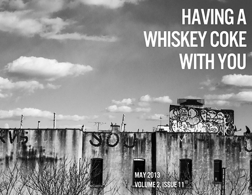 Having a Whiskey Coke With You