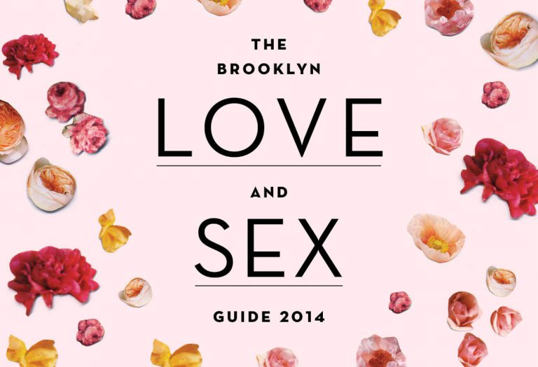 The Brooklyn Love And Sex Guide 2014 Brooklyn Magazine