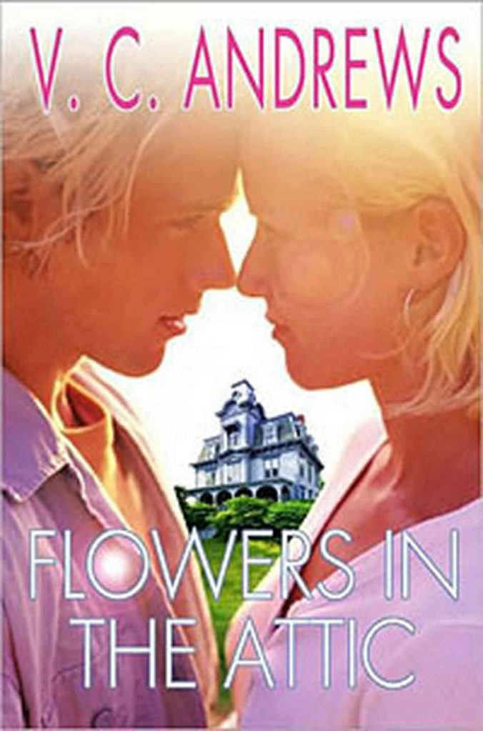 Flowers in the Attic VC Andrews