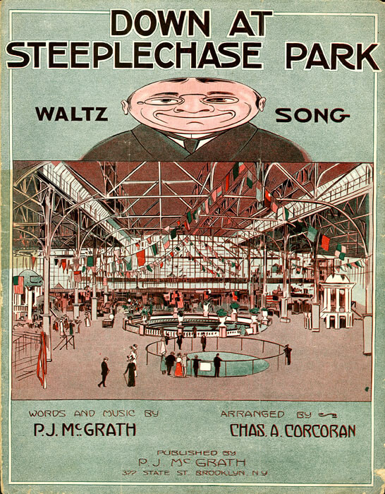 ”Down at Steeplechase Park” by P.J. McGrath in 1911, from Brooklyn Public Library’s Sheet Music Collection.