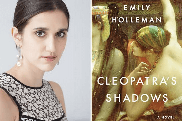 Emily Holleman and her novel Cleopatra's Shadows