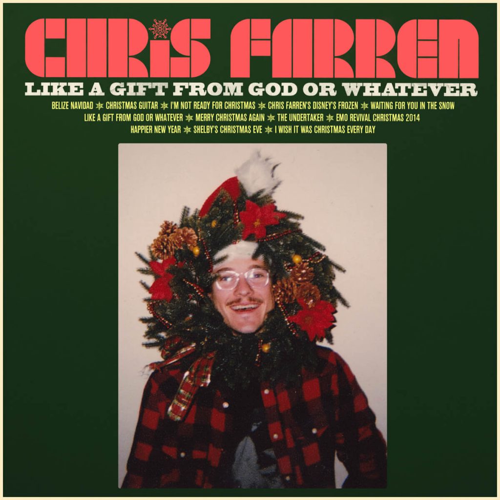 Life Is A Gift From God Or Whatever Chris Farren