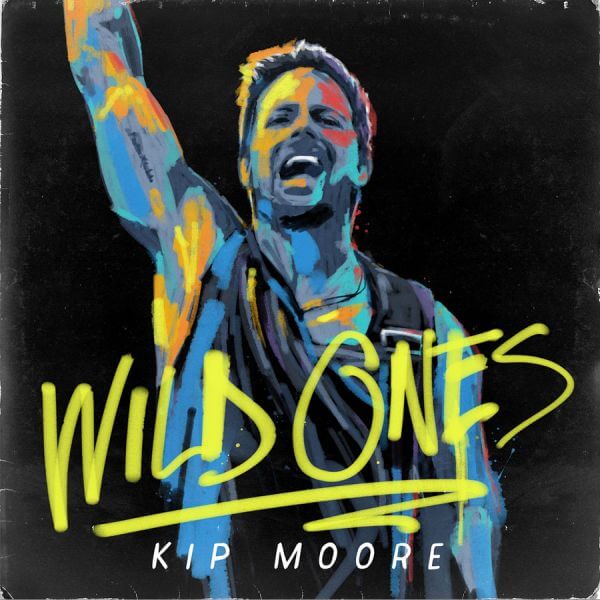 Kip Moore Wild Ones