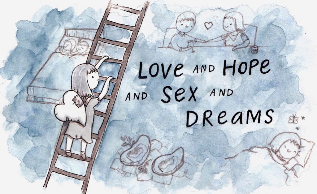 Love And Hope And Sex And Dreams