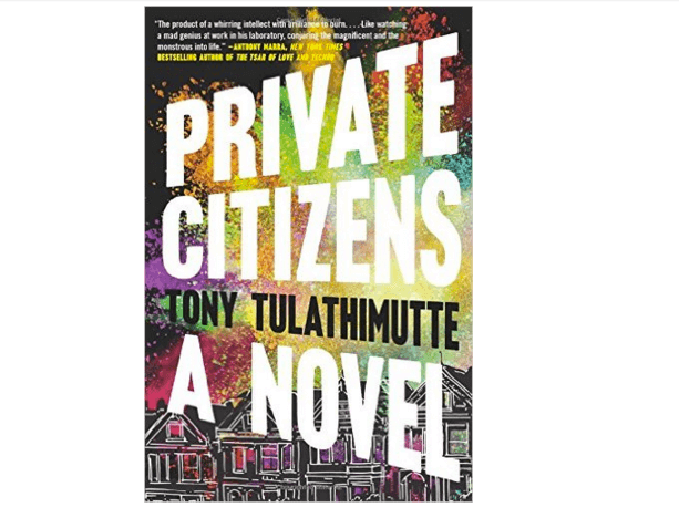 tony tulathimutte private citizens