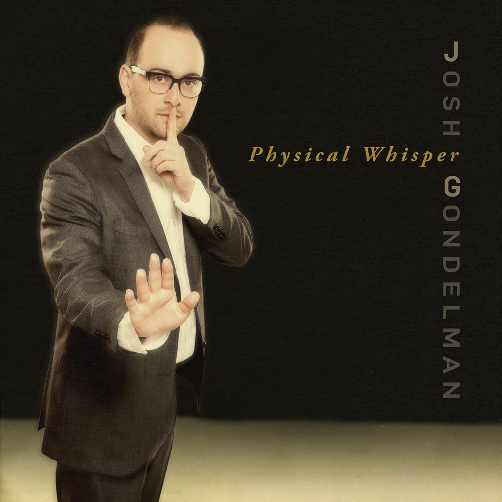 Josh Gondelman Physical Whisper