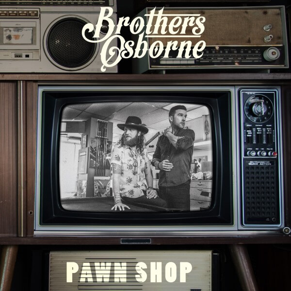Brothers Osborne Pawn Shop