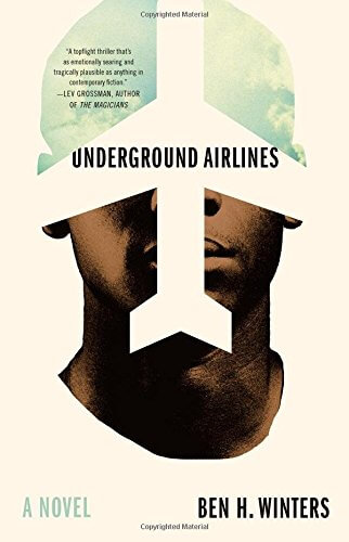 underground airlines ben winters