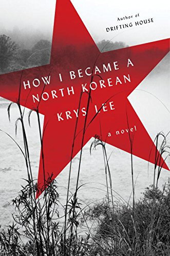 How I Became a North Korean Krys Lee