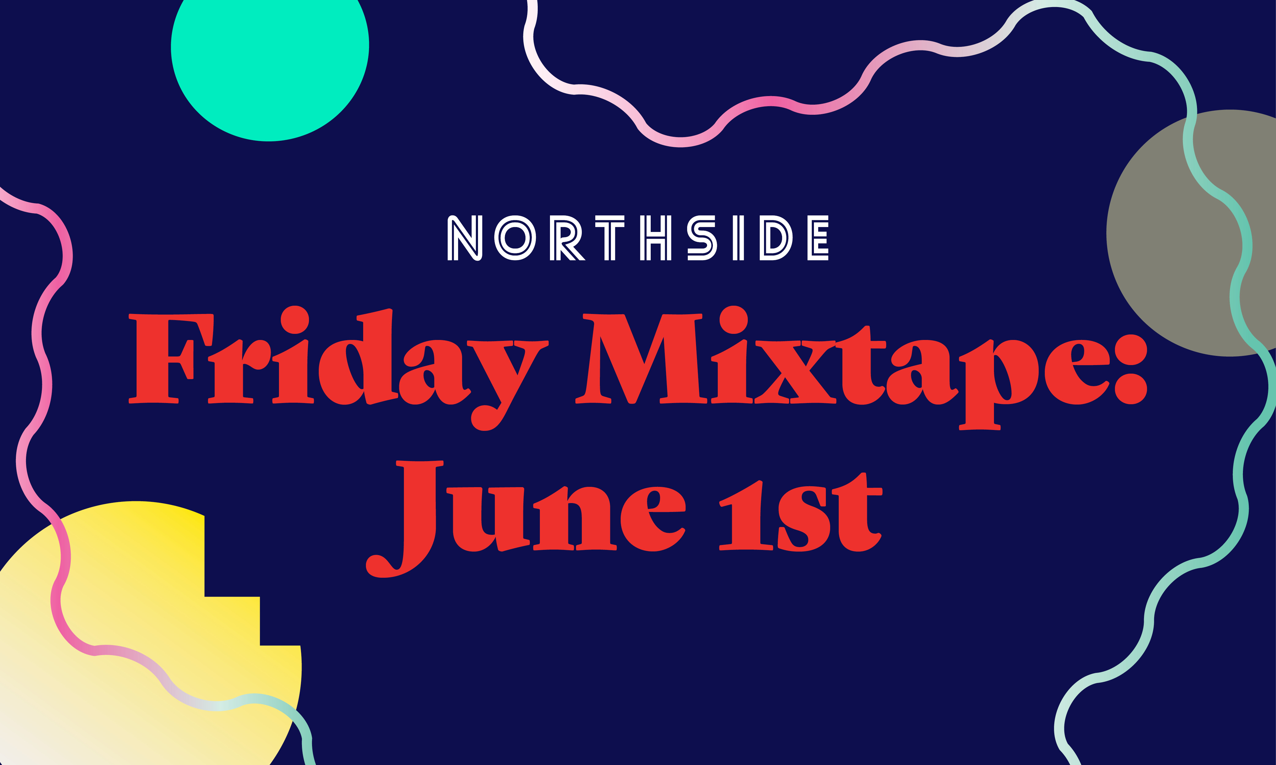 NS18_FridayMixtape_6-1